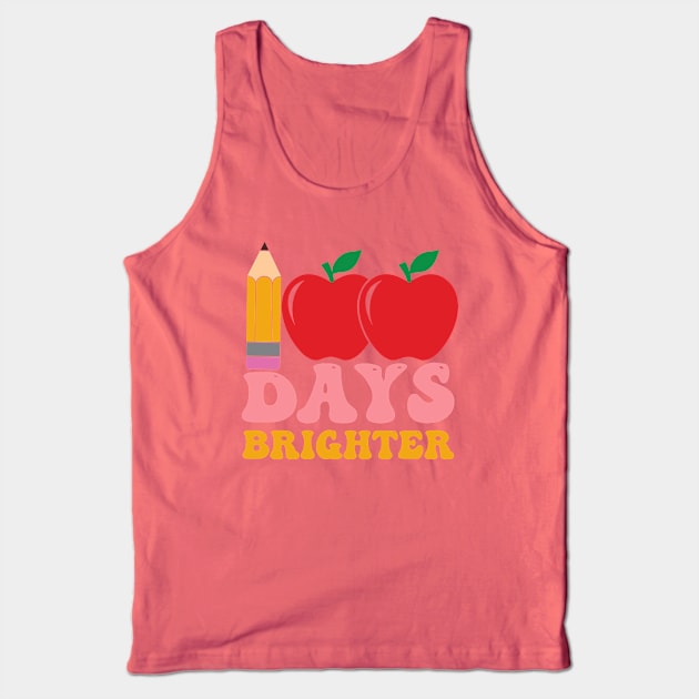 100 Days Brighter - Happy 100th Day Of School Tank Top by Pop Cult Store